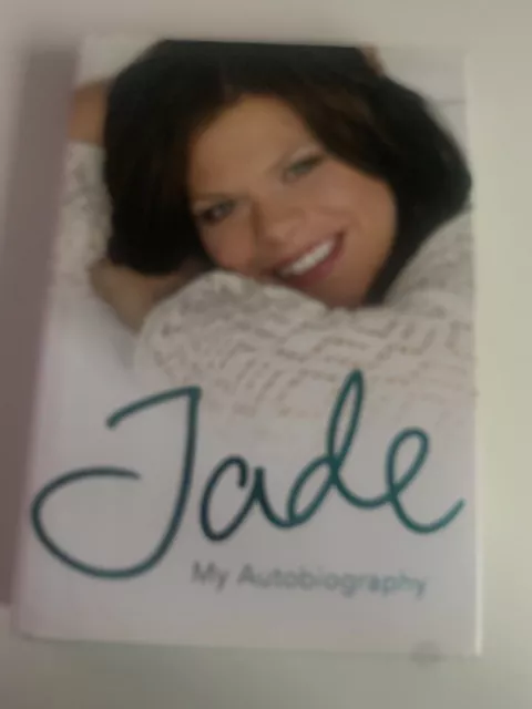 Book - Jade: My Autobiography by Jade Goody SIGNED 1st Edition Hardcover, 2006