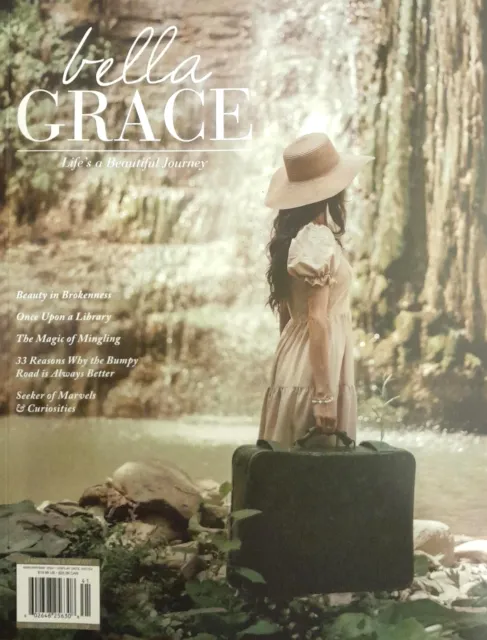 Bella Grace Magazine Issue 39 Beauty In Brokenness