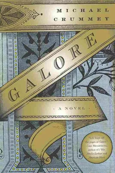 Galore : A Novel, Paperback by Crummey, Michael, Brand New, Free shipping in ...