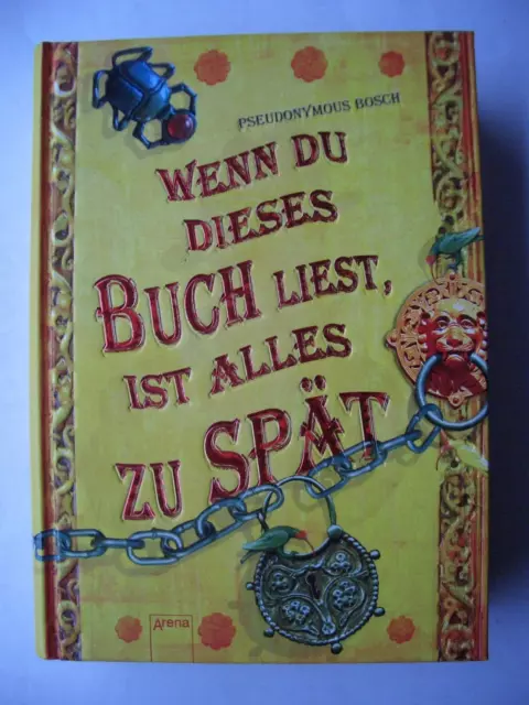 Wenn du dieses Buch liest ist alles zu spät von Pseudonymous Bosch