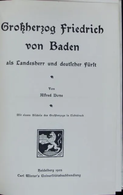 Großherzog Friedrich von Baden : als Landesherr und deutscher Fürst : mit einem