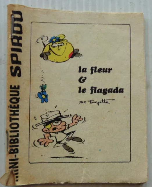 Mini Story No 400 the Flower The Tanglefoot Spirou No 1558 Degotte 1968