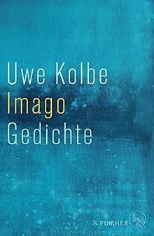 Imago: Gedichte von Kolbe, Uwe | Buch | Zustand sehr gut