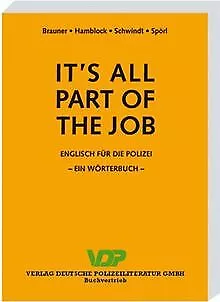 It's all part of the job - Wörterbuch: Englisch für die Po... | Livre | état bon