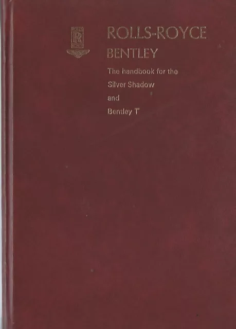 ROLLS - ROYCE SILVER SHADOW + BENTLEY T 1970 Handbook Owner´s Manual Handbuch BA