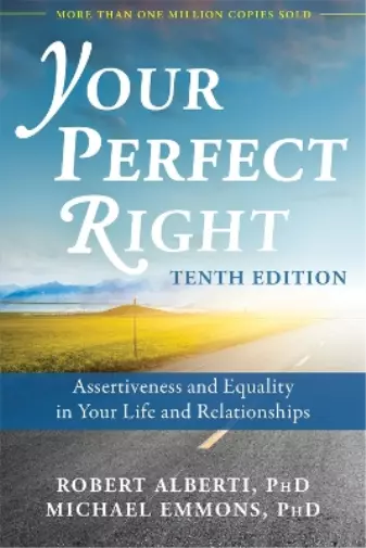 Robert Alberti Michael L. Emmons Your Perfect Right, 10th Edition (Taschenbuch)