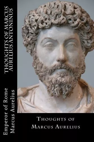 Thoughts of Marcus Aurelius Antoninus
