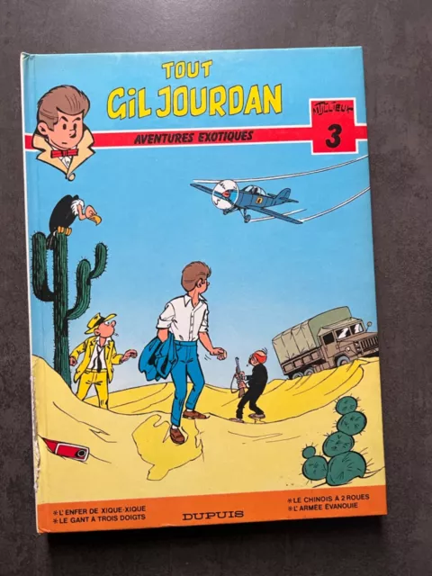 TILLIEUX. Intégrale TOUT GIL JOURDAN 3. Aventures exotiques.  Dupuis 1986.