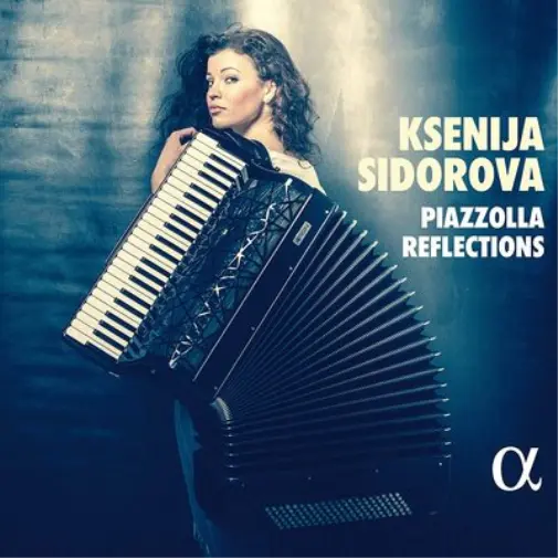 Astor Piazzolla Ksenija Sidorova: Piazzolla Reflections (CD) Album