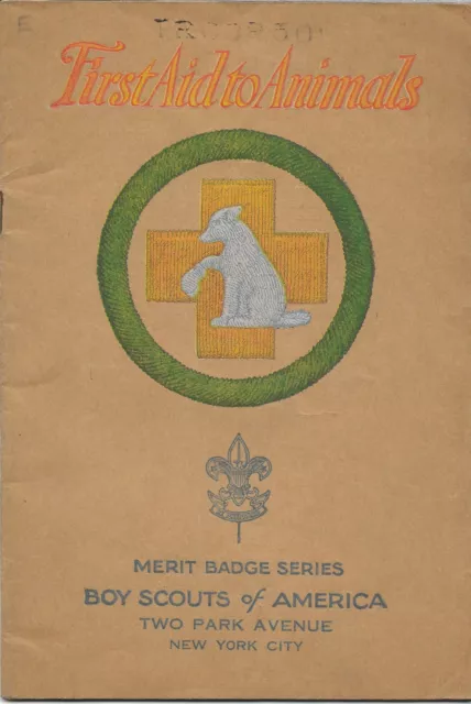 1932 First Aid to Animals Tan Merit Badge Pamphlet Boy Scout of America BSA Book