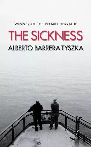 The Sickness by Alberto Barrera Tyszka 1906694508 FREE Shipping
