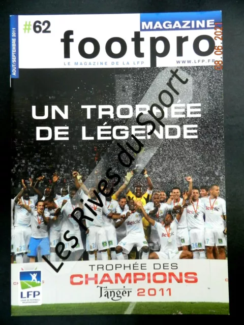Footpro Mag Lfp #62 Sep 2011 Om Marseille Trophee Des Champions - Rare