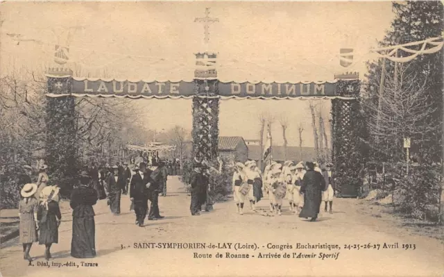 Cpa 42 Saint Symphorien De Lay Congres Eucharistique 1913 Rte Roanne Arrivee Ave