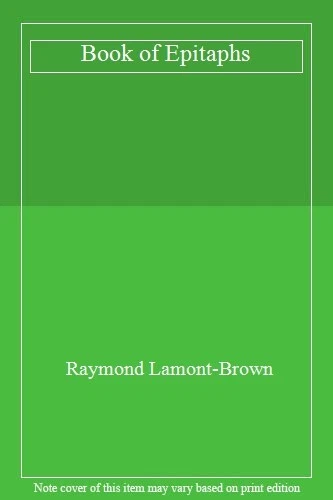 Book of Epitaphs By Raymond Lamont-Brown