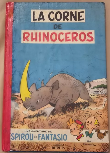 Spirou et Fantasio -6- / La corne de rhinoceros / EO Fr 1955 / M+