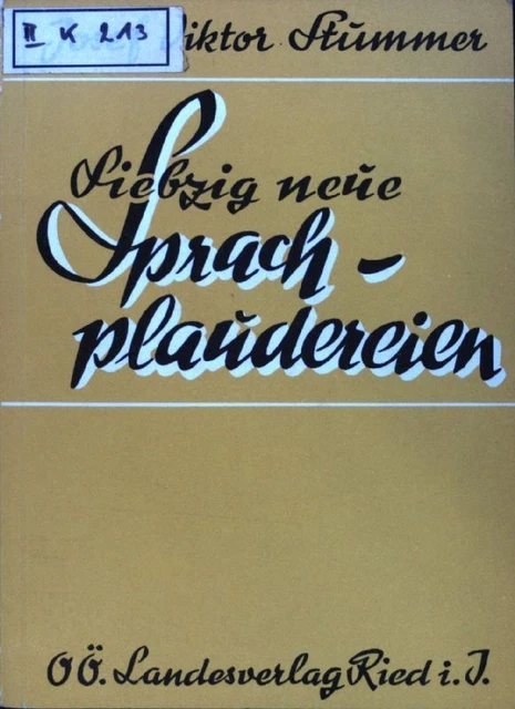 Siebzig neue Sprachplaudereien. Plaudereien über den richtigen Sprachausdruck. 2