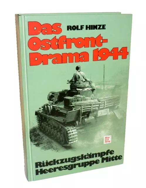 + Rolf Hinze DAS OSTFRONT-DRAMA 1944