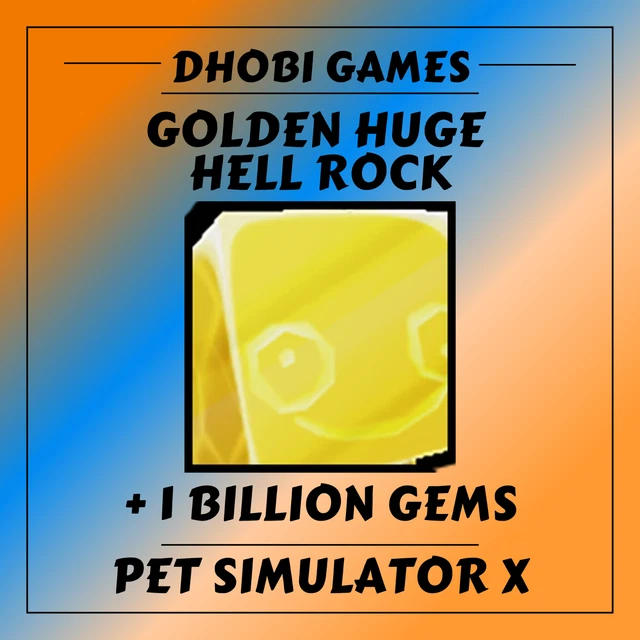 PET SIMULATOR X - Golden Huge Hell Rock + 1 Billion Gems - GHHR - PSX £ ...