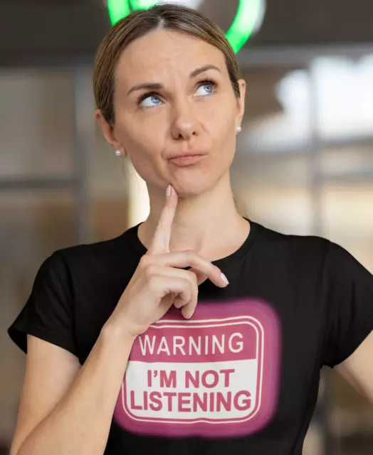 Warning Im Not Listening Damen-T-Shirt lustig Sarkasmus Witz Damen Stanley/Stella