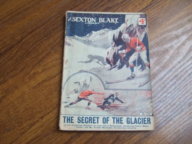 SEXTON BLAKE LIBRARY No. 153 THE SECRET OF THE GLACIER  (1920) 1st SERIES