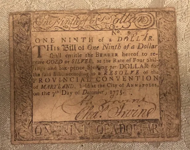 Maryland  Dec 7 1775  One ninth Of A Dollar Colonial Signed By Charles Irving