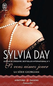 Si Vous Aimez Jouer Sylvia Day Pdf