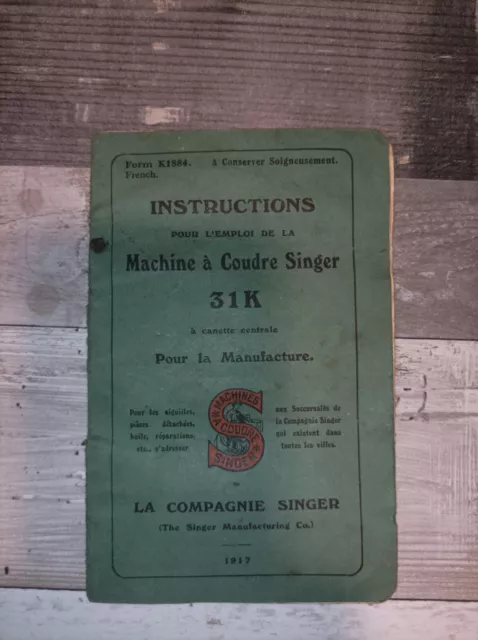 Manuel Instrucciones para L 'em Empleo de La Máquina Coser Singer 31K 1917 - Caf