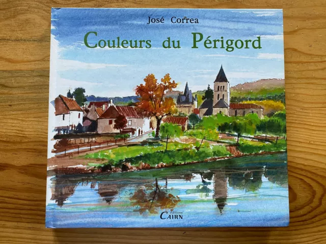 Couleurs du Périgord - José Correa