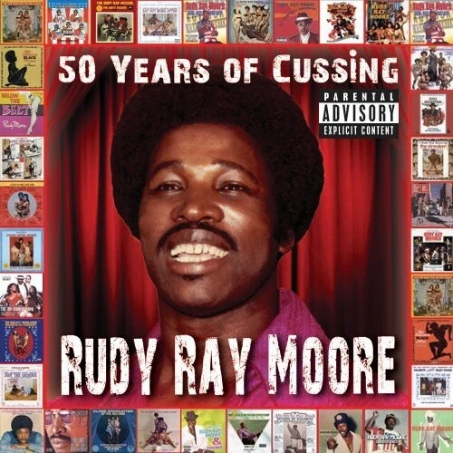 RUDY RAY MOORE - 50 YEARS OF CUSSING - New CD - J7351A