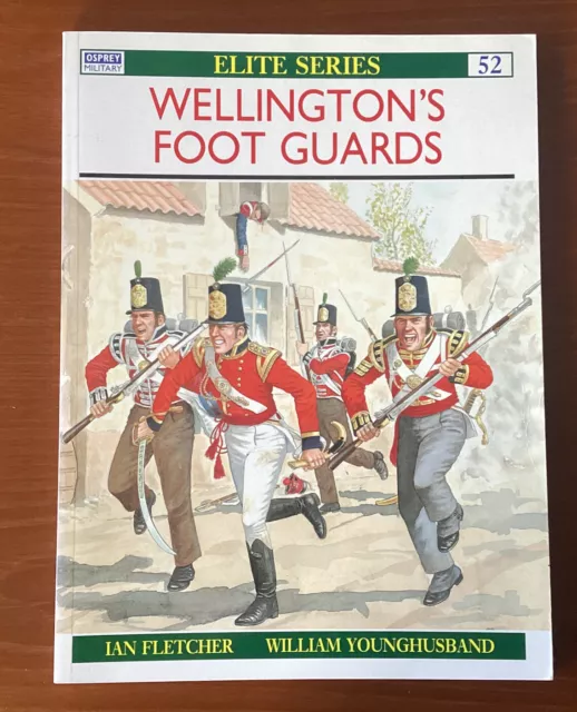 (Napoleonic) Osprey Elite No52 Wellingtons Foot Guards - Ian Fletcher (1994)