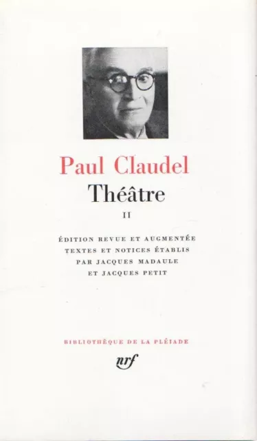 Pléiade Paul Claudel Théâtre Tome 2 Gallimard Bibliothèque De La Pléiade 1983