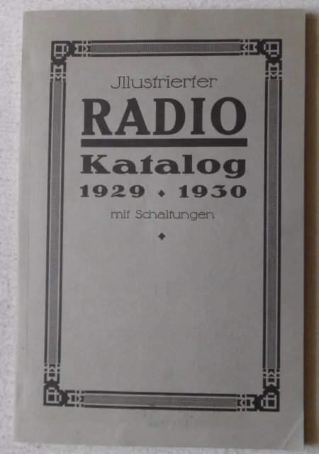 Illustrierter Radio, Katalog 1929-1930 mit Schaltungen.