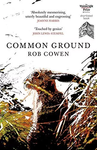 Common Ground: One of Britain's Favourite Nature Books as featu... by Cowen, Rob