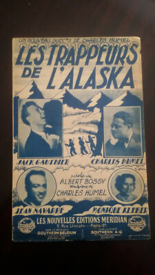 Alaska " Spartito Le Trapper Di Alaska Jacques Hélian Humel Fratelli Eloi Kleber " Alaska " Spartito Le Trapper Di Alaska Jacques Hélian Humel Fratelli Eloi Kleber "