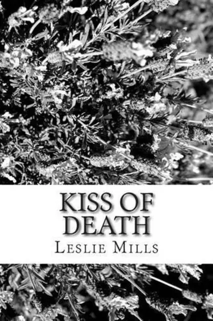 Kiss Of Death by Leslie Marie Mills (English) Paperback Book