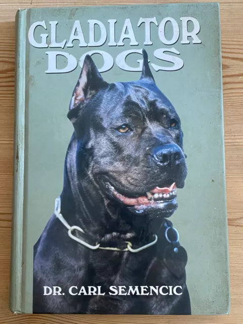 Rare "Gladiator Dogs" Dog Book 1St 1984 By Semencic Pit Bull Terrier Bulldog