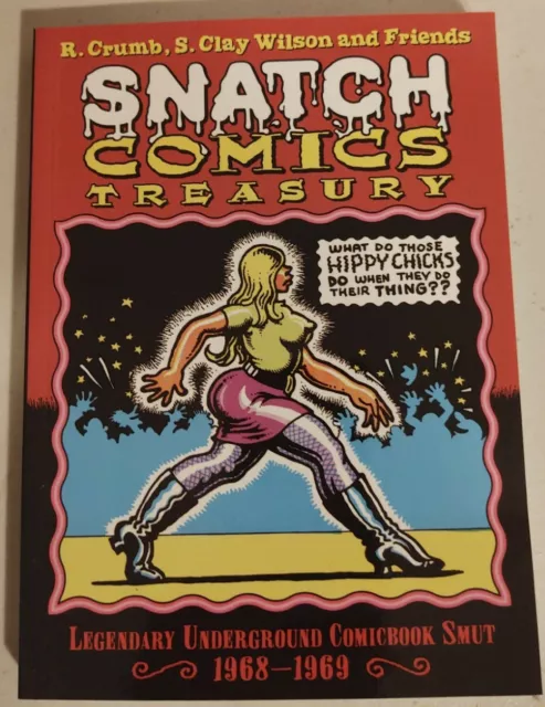 Snatch Comics Treasury R. Crumb S. Clay Wilson Case Fresh!