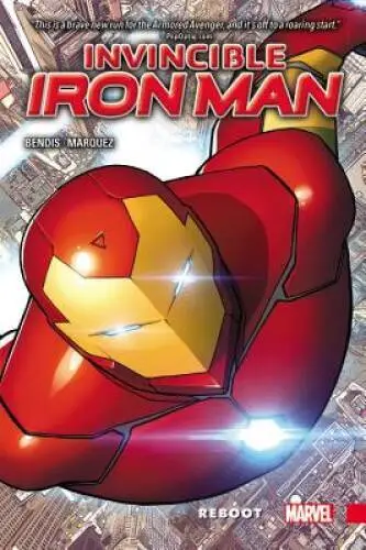 Invincible Iron Man Vol. 1: Reboot - Paperback By Bendis, Brian Michael - GOOD