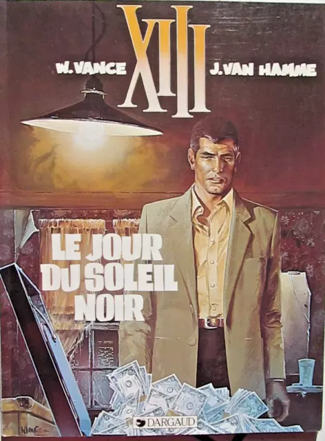 BD - XIII (Treize) - Dargaud 1984 - Le jour du soleil noir (N°1) - (Souple)