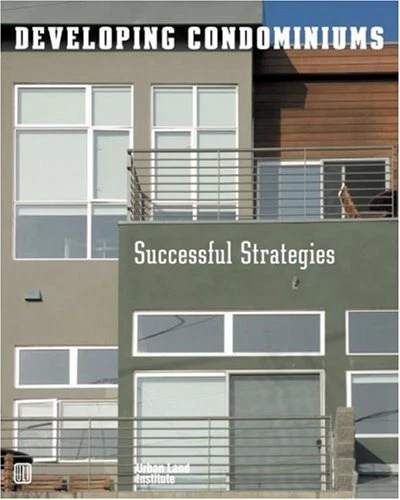 DEVELOPING CONDOMINIUMS: SUCCESSFUL STRATEGIES By Alexa Bach - Hardcover *Mint*