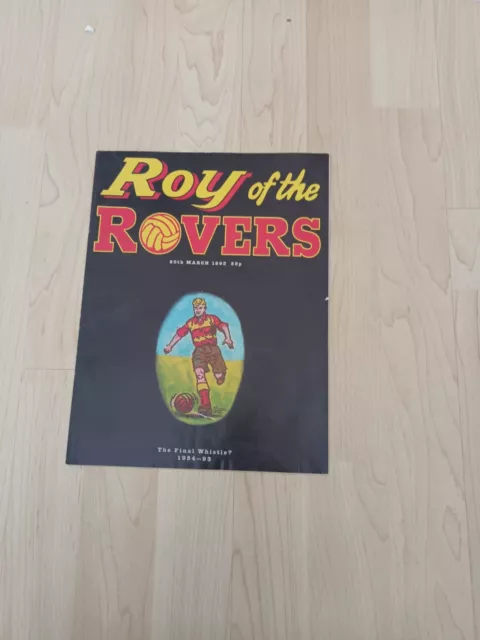 ROY OF THE ROVERS THE FINAL WHISTLE COMIC 20th MARCH 1993 plus Two extra.