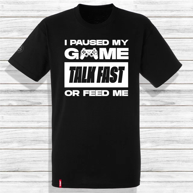 Gamer T Shirt  Gaming Funny | I Paused My Game) Tee Top