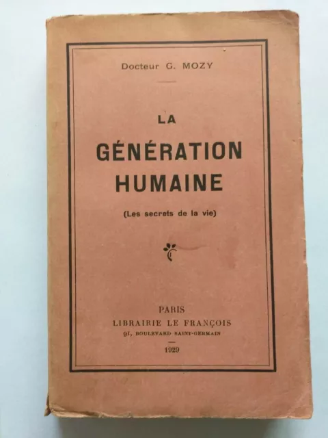 La Generation Humaine 1929 Mozy Secrets De La Vie
