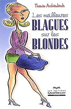 LES MEILLEURES BLAGUES Sur les Blondes EUR 3,76 - PicClick FR