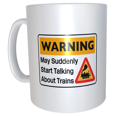 Avvertenza può improvvisamente iniziare a parlare di treni Ufficio Divertente Regalo Tazza da UMORISMO
