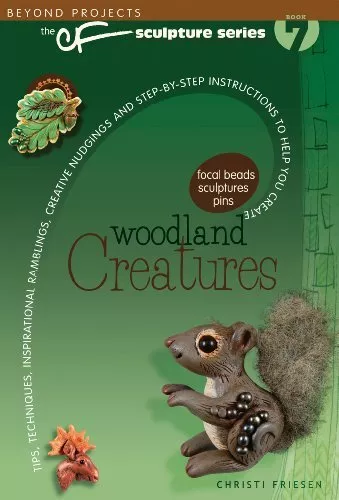 Woodland Creatures: Tips, Techniques... by Friesen, Christi Paperback / softback