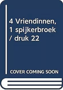 4 Vriendinnen, 1 spijkerbroek / druk 22 de Brashares, Ann | Livre | état bon