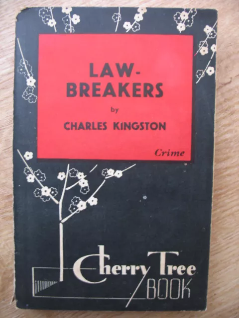 LAW-BREAKERS by Charles Kingston (PB) (true crime) (1st ed 1938) RARE