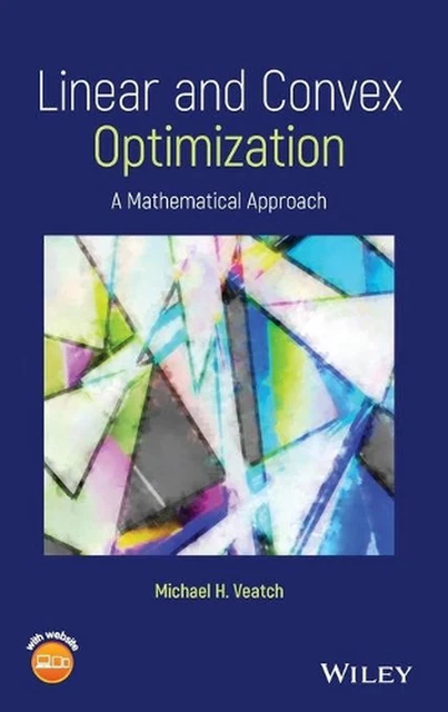 LINEAR AND CONVEX Optimization: A Mathematical Approach by Michael H ...