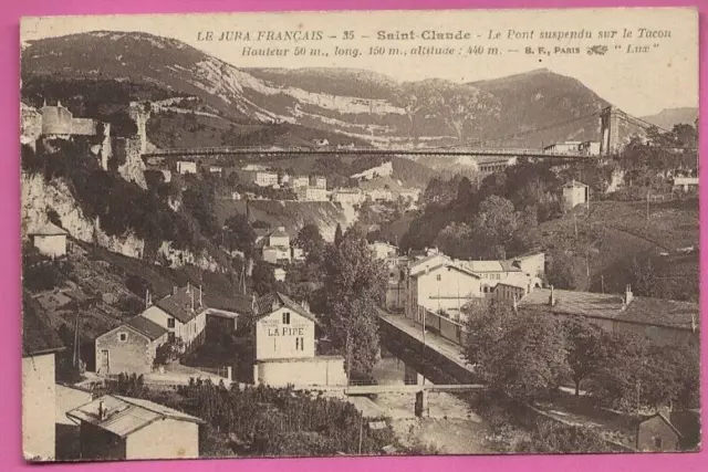 39 - SAINT CLAUDE - Le Pont suspendu sur le Tacon